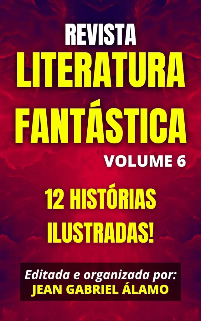 Capa do Volume 6 da Revista de Literatura Fantástica, destacando histórias de fantasia cativantes